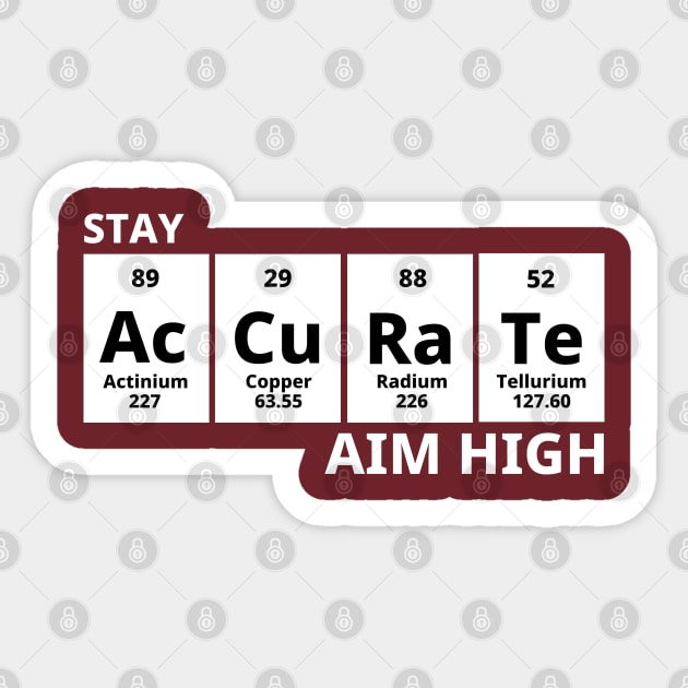 Stay Accurate Aim High Sticker by Texevod